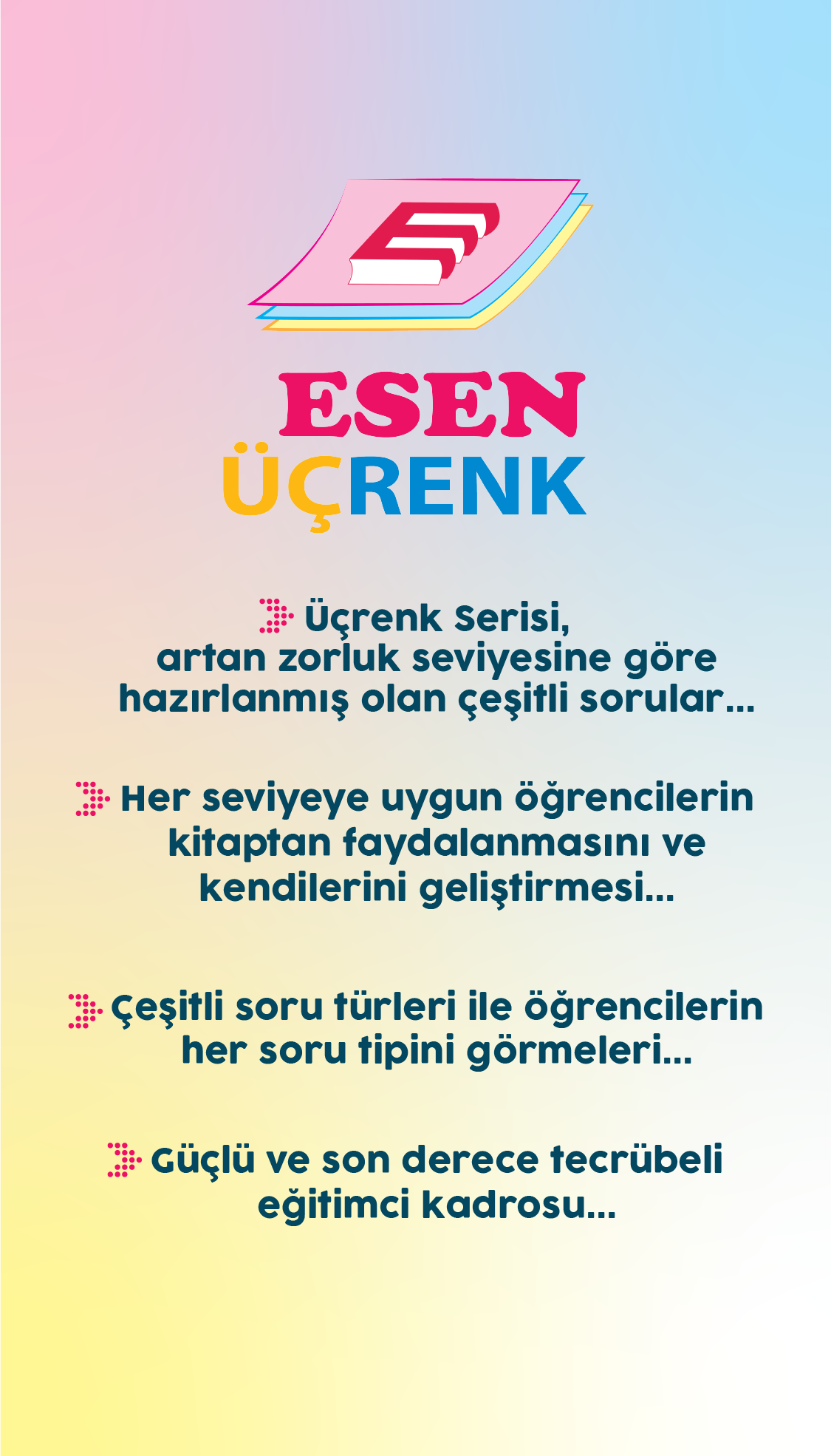 ESEN ÜÇ RENK